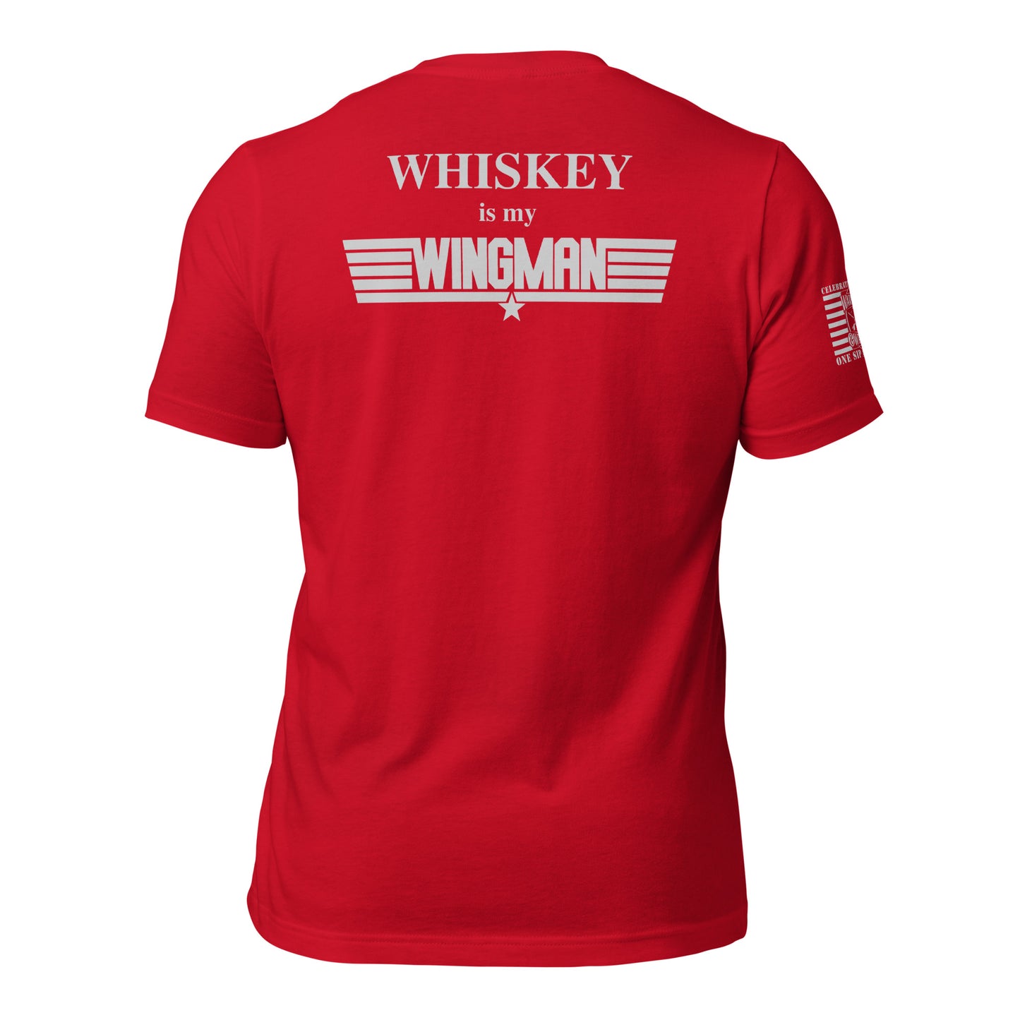 Whiskey is my Wingman T-shirt