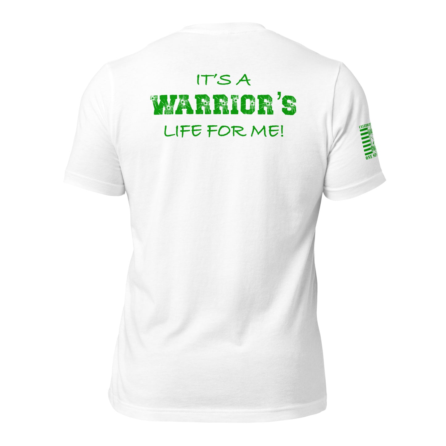 A Warrior's Life T-shirt
